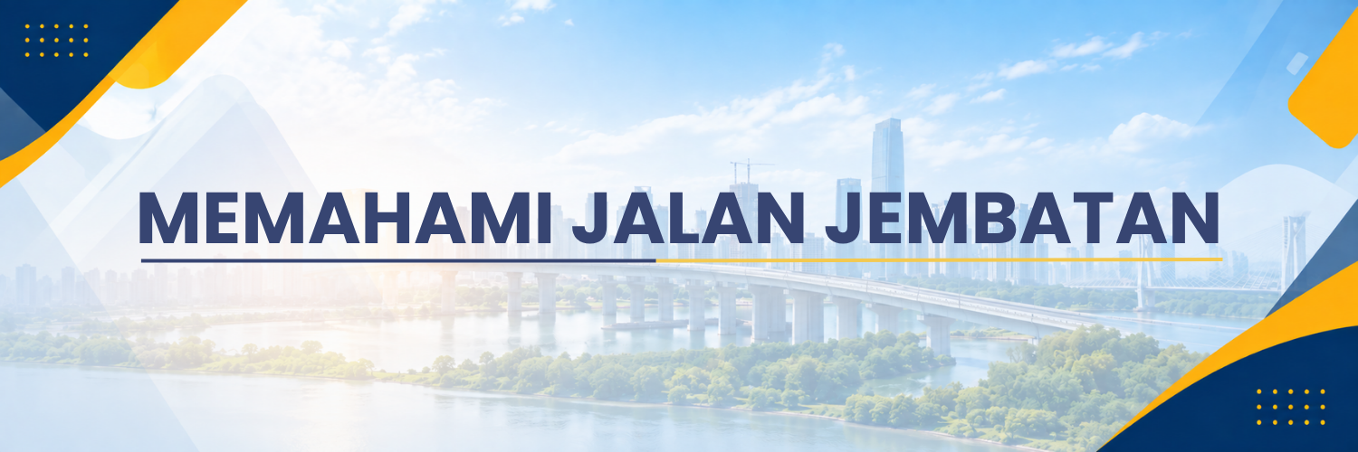 banner memahami jalan jembatan